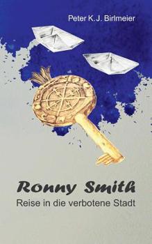 Paperback Ronny Smith: Reise in die verbotene Stadt [German] Book
