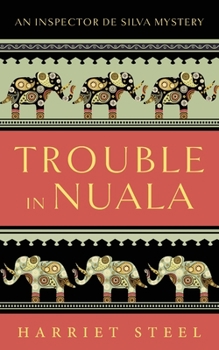 Trouble in Nuala - Book #1 of the Inspector de Silva Mysteries