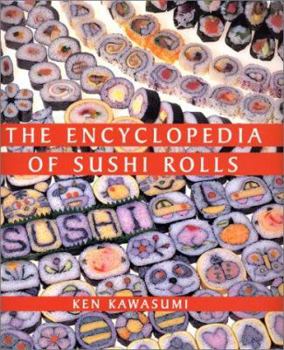 Hardcover The Encyclopedia of Sushi Rolls Book
