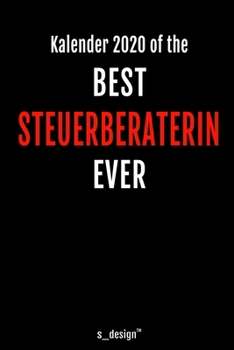 Kalender 2020 für Steuerberater / Steuerberaterin: Wochenplaner / Tagebuch / Journal für das ganze Jahr: Platz für Notizen, Planung / Planungen / Planer, Erinnerungen und Sprüche (German Edition)