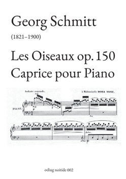 Les Oiseaux op. 150: Caprice pour Piano
