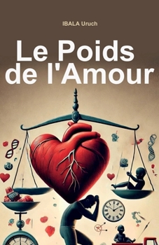 Paperback Le Poids de l'Amour [French] Book
