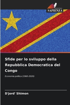 Sfide per lo sviluppo della Repubblica Democratica del Congo (Italian Edition)