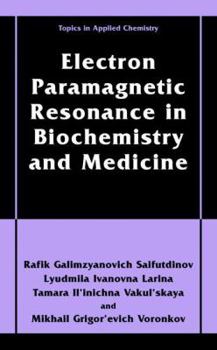 Paperback Electron Paramagnetic Resonance in Biochemistry and Medicine Book
