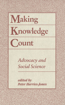 Hardcover Making Knowledge Count: Advocacy and Social Science Book