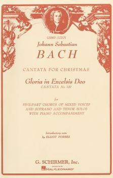 Paperback Bach: Cantata for Christmas: Gloria in Excelsis Deo, Cantata No. 191: For Five-Part Chorus of Mixed Voices and Soprano and Tenor Solos with Piano Acom Book