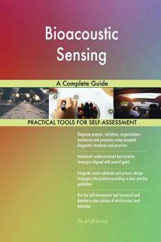 Paperback Bioacoustic Sensing A Complete Guide Book