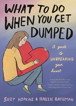 Hardcover What to Do When You Get Dumped Book