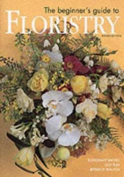 Hardcover The Beginner's Guide to Floristry Book