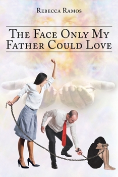 Paperback The Face Only My Father Could Love Book