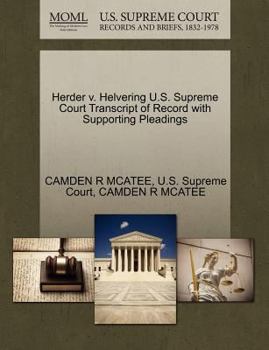 Paperback Herder V. Helvering U.S. Supreme Court Transcript of Record with Supporting Pleadings Book