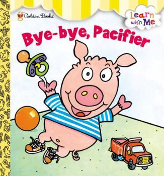 Board book Bye-Bye, Pacifier Book