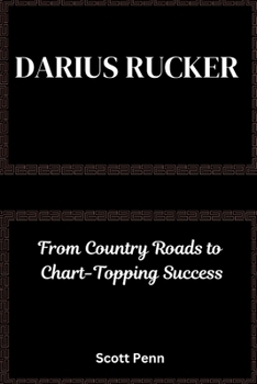 Biography of Darius Rucker: From Country Roads to Chart-Topping Success