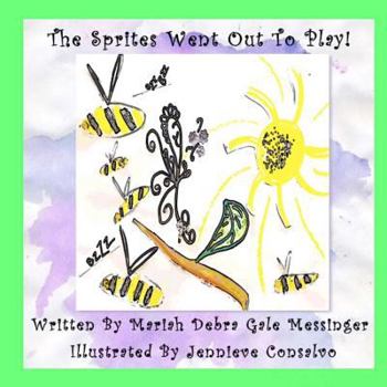 Paperback The Sprites Went Out To Play! Book