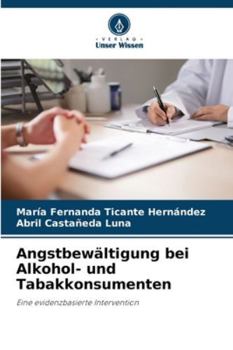 Paperback Angstbewältigung bei Alkohol- und Tabakkonsumenten [German] Book
