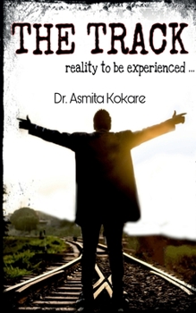 Paperback The Track: Reality to be experienced... Book