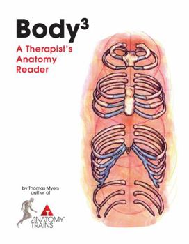 Paperback Body3: A Therapist's Anatomy Reader Book