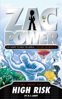 High Risk - Book #11 of the Zac Power: Classic