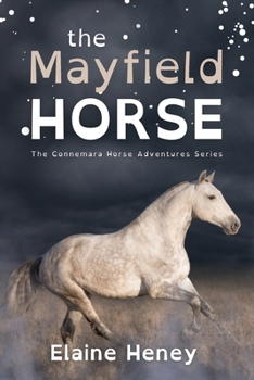 The Mayfield Horse - Dyslexia Friendly (Connemara Horse Adventure)