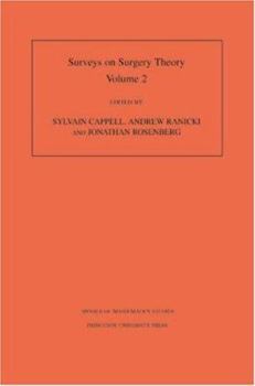 Paperback Surveys on Surgery Theory (Am-149), Volume 2: Papers Dedicated to C.T.C. Wall. (Am-149) Book