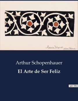 Paperback El Arte de Ser Feliz [Spanish] Book