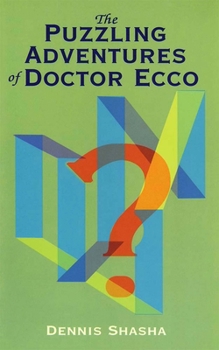 Paperback The Puzzling Adventures of Dr. Ecco Book