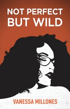 Paperback Not Perfect, But Wild Book