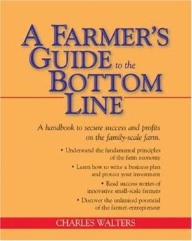 Paperback A Farmer's Guide to the Bottom Line Book
