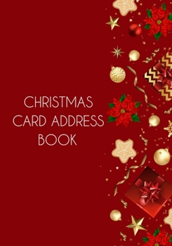 Christmas Card Address Book: A Ten-Year Address Book And Tracker For Holiday Card You Send And Receive. (7" x 10") (No.5)