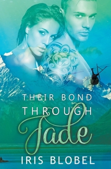 Paperback Their Bond through Jade Book