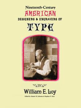 Hardcover Nineteenth-Century American Designers and Engravers of Type Book