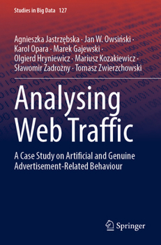 Paperback Analysing Web Traffic: A Case Study on Artificial and Genuine Advertisement-Related Behaviour Book