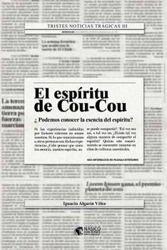 Paperback EL ESPiRITU DE COU-COU: Volume 2 (Tristes noticias tragicas) [Spanish] Book