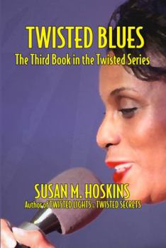 Twisted Blues - Book #3 of the Twisted