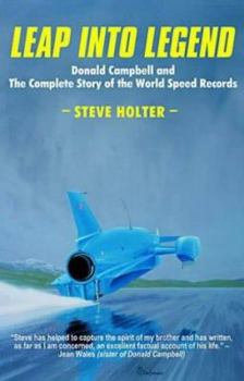 Paperback Leap into Legend : Donald Campbell and the Complete Story of the World Speed Records Book