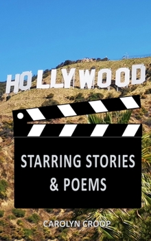 Hardcover Hollywood: Starring Stories & Poems Book