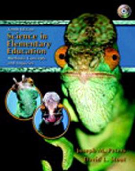 Paperback Science in Elementary Education: Methods, Concepts, and Inquiries [With CDROM and A Sample of National Science Education Standards] Book