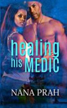 Paperback Healing His Medic Book