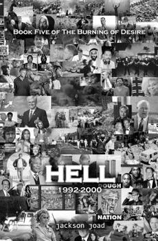 Paperback Hell: Book Five of The Burning of Desire: A Fool in America, 1992-2000 Book