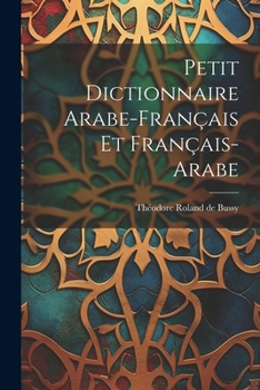 Paperback Petit Dictionnaire Arabe-français Et Français-arabe Book