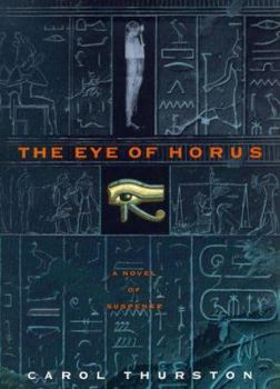 Hardcover The Eye of Horus: A Novel of Suspense Book