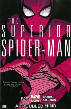 Paperback Superior Spider-Man - Volume 2: A Troubled Mind (Marvel Now) Book