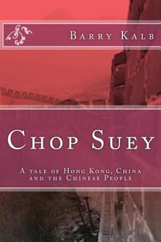 Paperback Chop Suey: A novel about Hong Kong, China and the Chinese Book