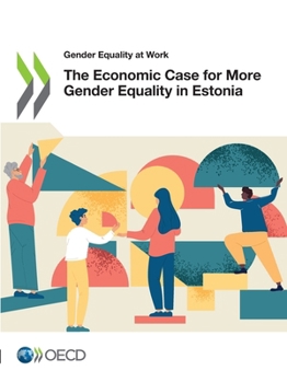 Paperback The Economic Case for More Gender Equality in Estonia Book