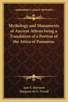 Paperback Mythology and Monuments of Ancient Athens being a Translation of a Portion of the Attica of Pausanias Book