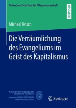 Paperback Die Verräumlichung Des Evangeliums Im Geist Des Kapitalismus [German] Book