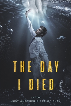 Paperback The Day I Died: The Second Parable Book