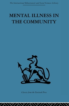 Paperback Mental Illness in the Community: The pathway to psychiatric care Book