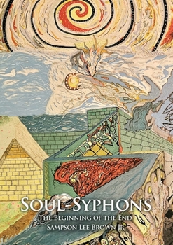Paperback Soul-Syphons: The Beginning of the End Book
