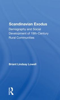 Paperback Scandinavian Exodus: Demography and Social Development of 19th Century Rural Communities Book